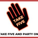 Take 5 and Party On!